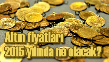 Altın 2015 yılında ne olacak?