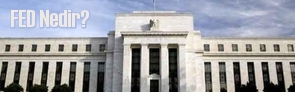 Fed nedir? (Federal Reserve)